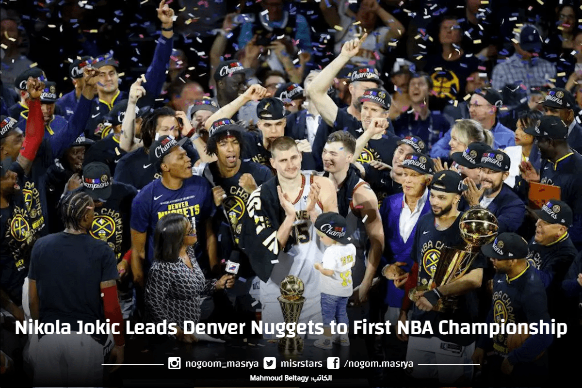 Nikola Jokic Leads Denver Nuggets To First NBA Championship