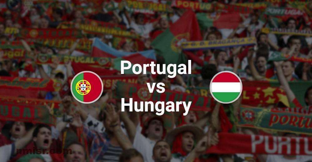 موعد مباراة البرتغال والمجر