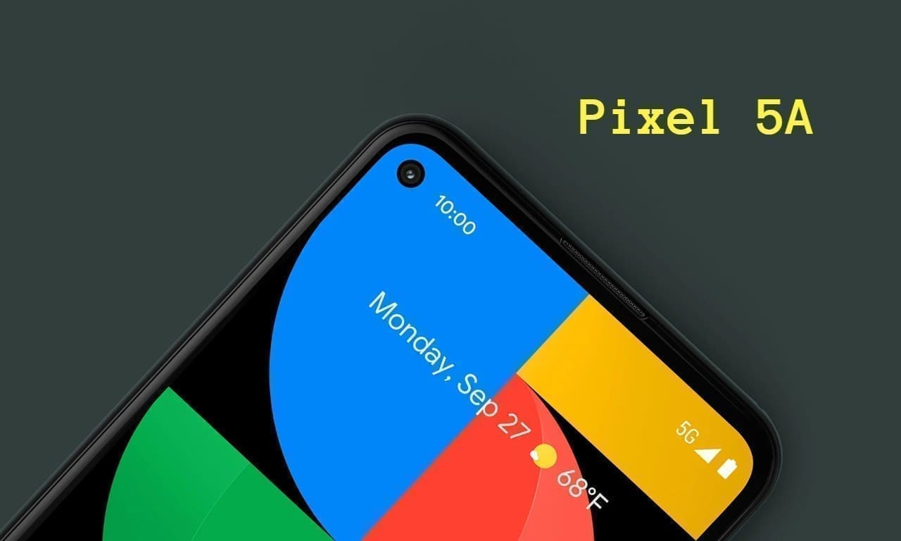 شركة جوجل تكشف رسميًا عن هاتف Pixel 5A
