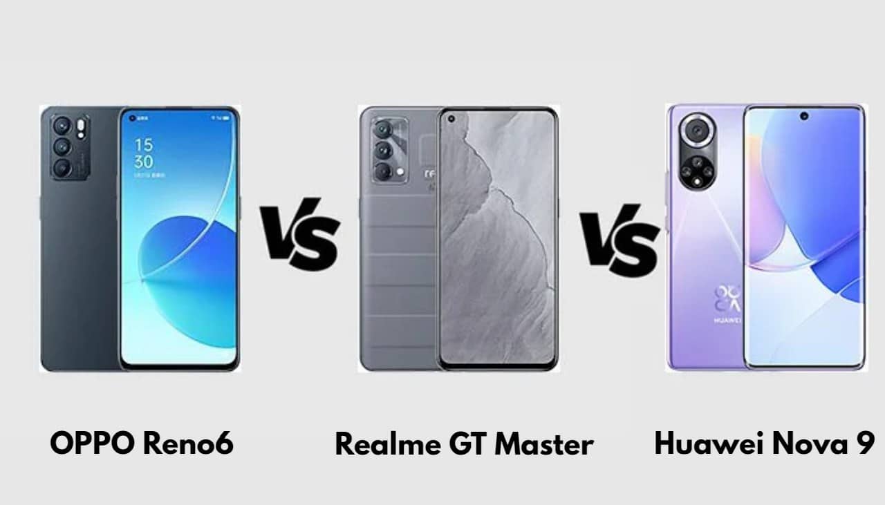 مقارنة مواصفات OPPO Reno6 & Realme GT Master & Huawei Nova 9