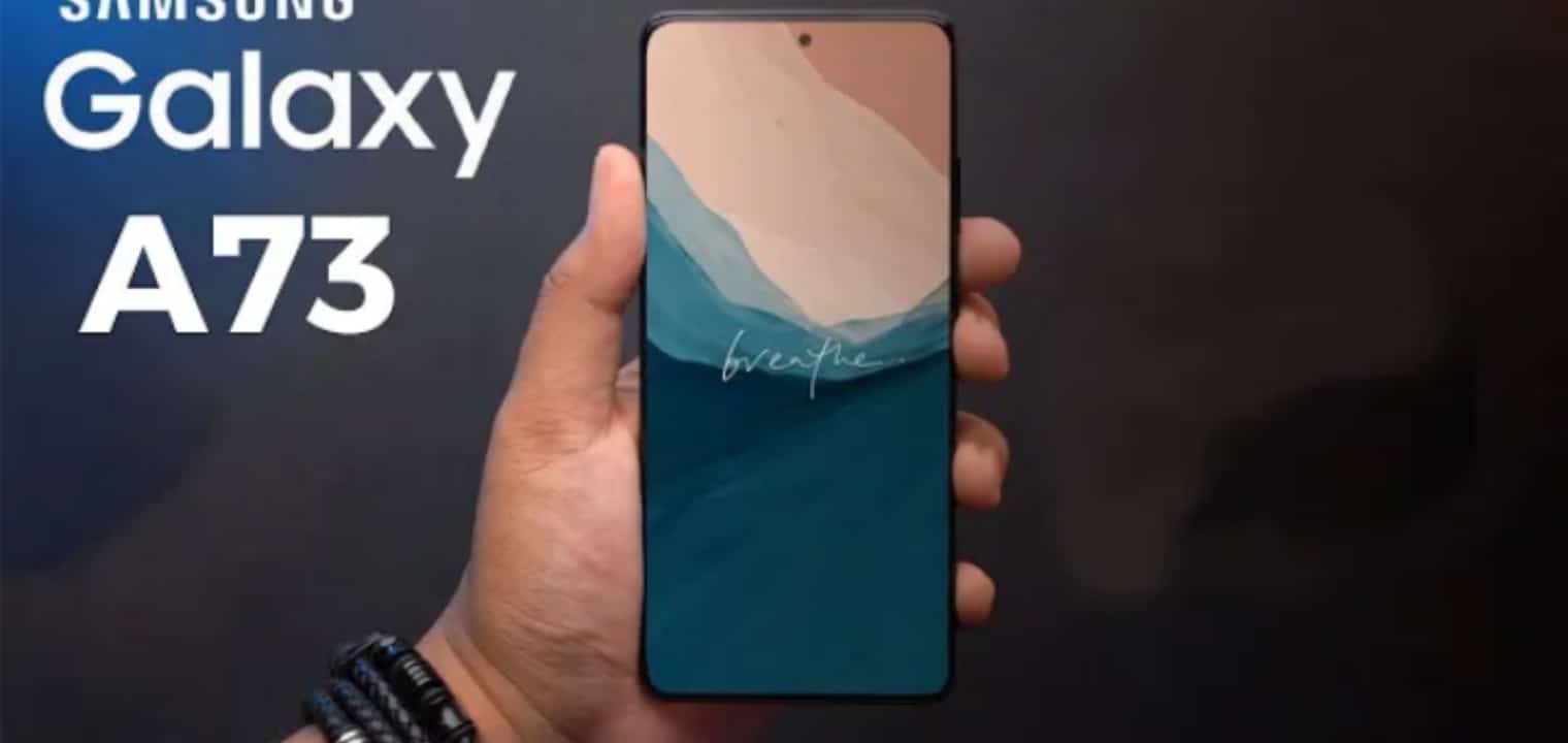 مميزات وعيوب هاتف Samsung Galaxy a73 وسعر الموبايل اليوم في الأسواق 2022