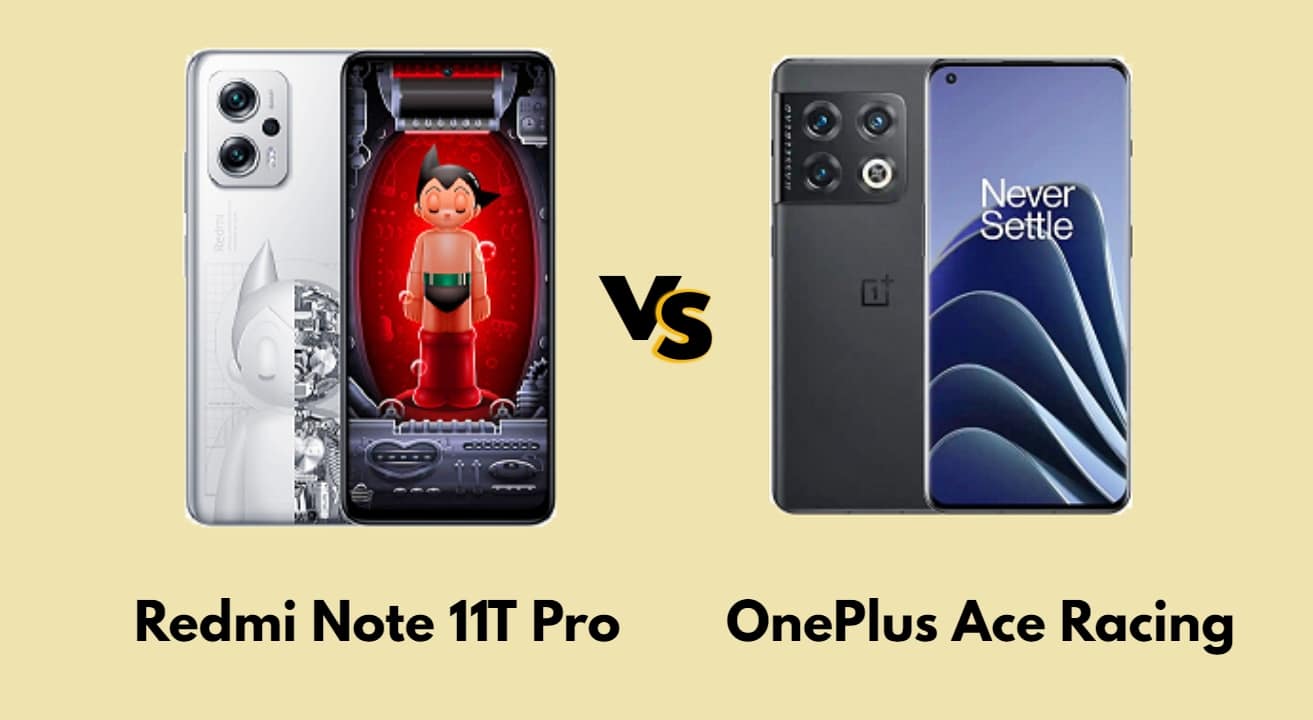 مقارنة مواصفات Redmi Note 11T Pro & OnePlus Ace Racing والأسعار