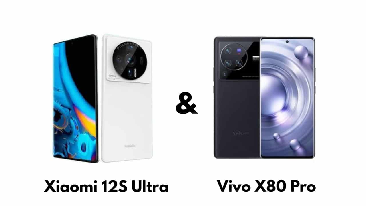 مقارنة مواصفات الرائدين Xiaomi 12S Ultra & Vivo X80 Pro والأسعار