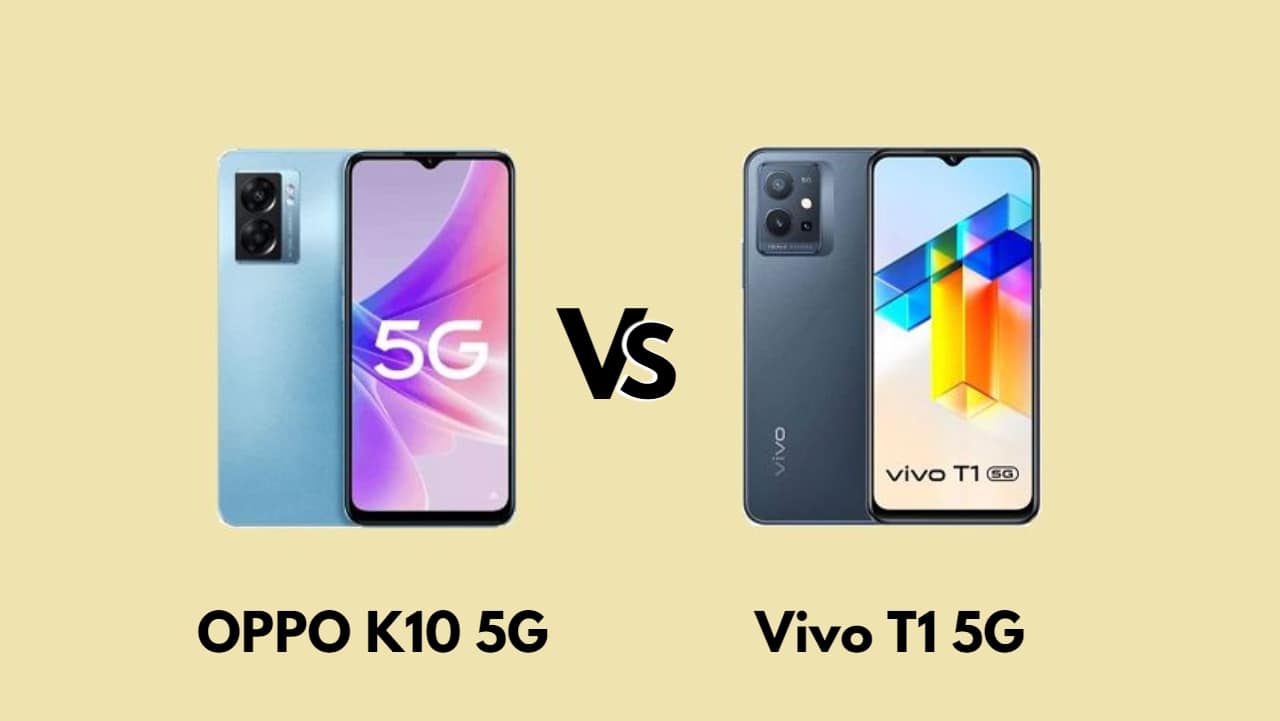 مقارنة مواصفات Vivo T1 5G & OPPO K10 5G والأسعار