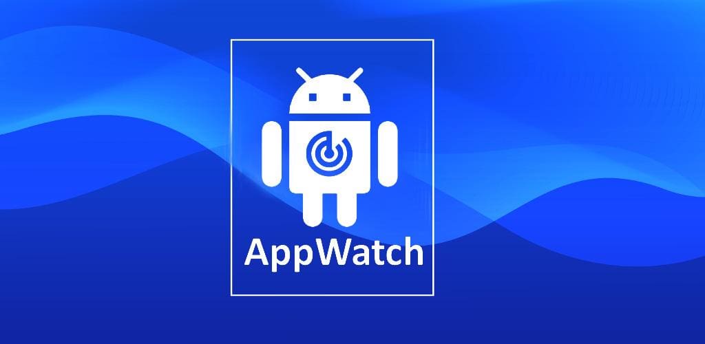 تطبيق appwatch safe للاندرويد